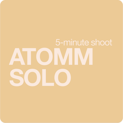 ATOMM SOLO (5-minute shoot)